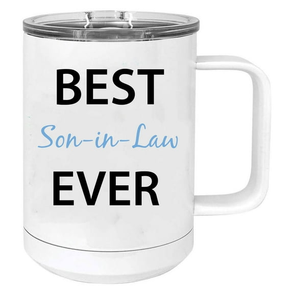 Best Son-In-Law Ever Stainless Steel Vacuum Insulated 15 Oz Travel Coffee Mug with Slider Lid, White