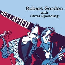 Robert Gordon - Hellafied - Music & Performance - CD