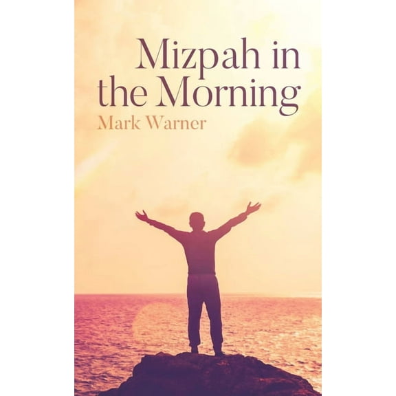 Mizpah in the Morning, (Paperback)