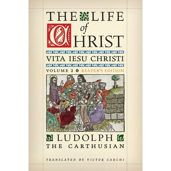 The Life of Christ (Reader's Edition): Volume 2, (Paperback)