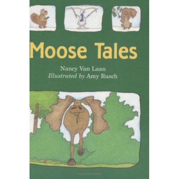 Pre-Owned Moose Tales (Hardcover) 0395908639 9780395908631