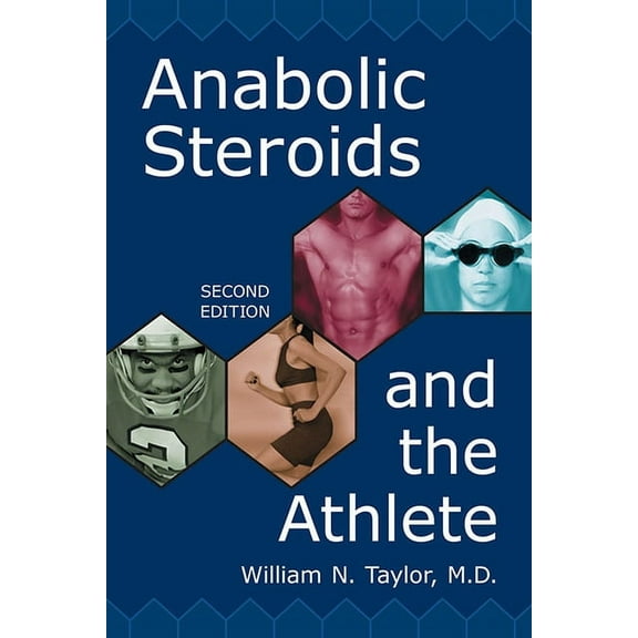Anabolic Steroids and the Athlete (Paperback)