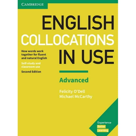 Vocabulary in Use English Collocations in Use Advanced Book with Answers: How Words Work Together for Fluent and Natural English, (Paperback)