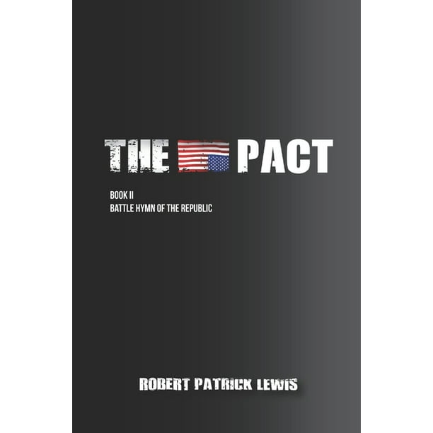 Sophisticated shipbuilding Decimal Pact Trilogy: The Pact Book II : Battle Hymn of the Republic (Series #2) (Paperback) - Walmart.com Sophisticated shipbuilding Decimal Pact Trilogy: The Pact Book II : Battle Hymn of the Republic (Series #2) (Paperback) - Walmart.com