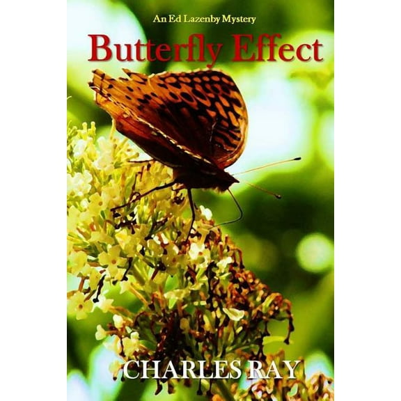 Ed Lazenby Mysteries: Butterfly Effect (Paperback)