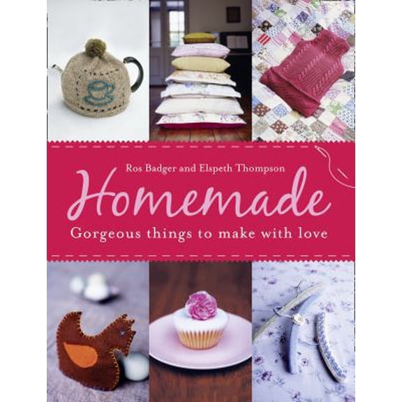 Pre-Owned Homemade: Gorgeous Things to Make with Love (Paperback) 0007360576 9780007360574