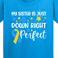 thumbnail image 4 of Inktastic My Sister is Just Down Right Perfect Down Syndrome Awareness Ribbon Youth T-Shirt, 4 of 5