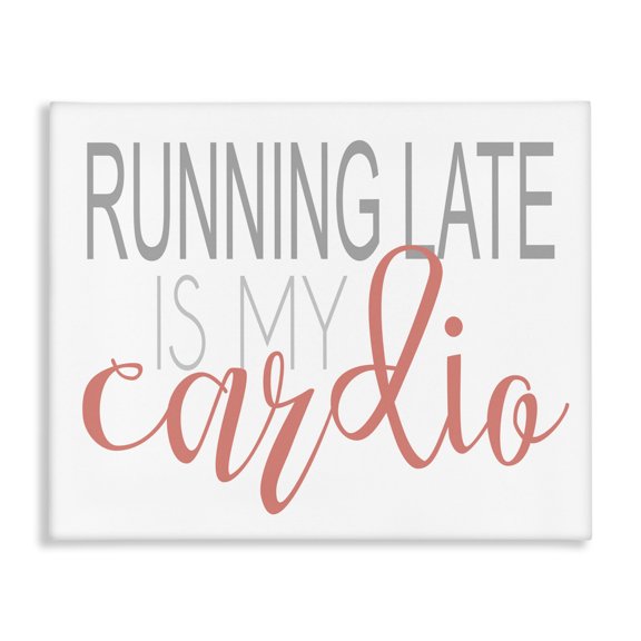 Stupell Industries Eclectic Running Late Is My Cardio Funny Canvas Art, 20 x 16, by Alli Rogosich