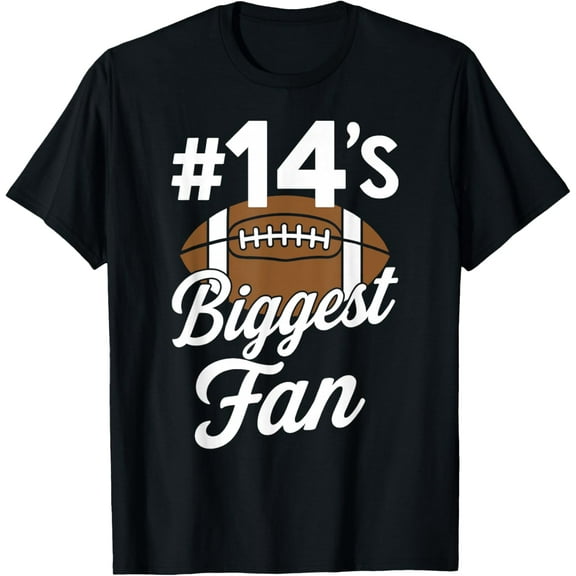 Number 14 Biggest Fan Football Mom Woman Supporter Son Cheer T-Shirt tee
