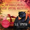 Blackstone 9781538584279 The Dragonlings Very Special Valentine by S.E. Smith