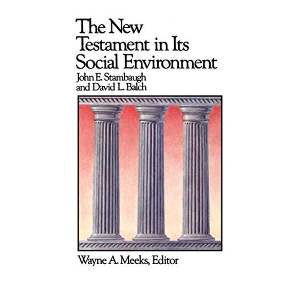 The New Testament in Its Social Environment (LEC) (Library of Early Christianity)