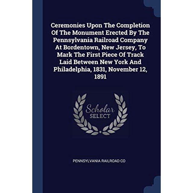 Ceremonies Upon The Completion Of The Monument Erected By The