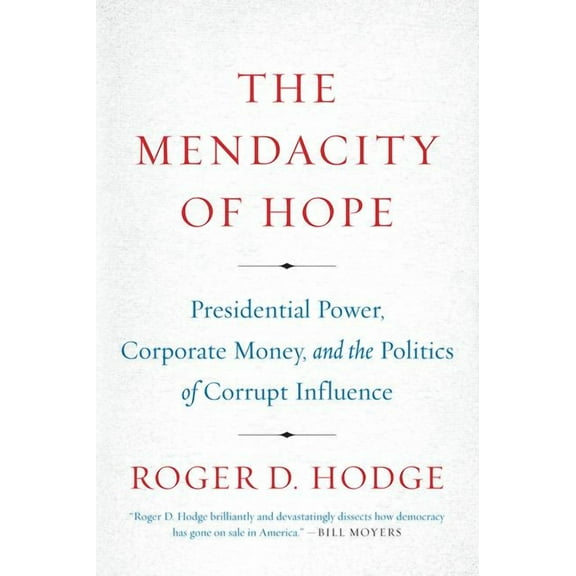 The Mendacity of Hope, (Paperback)