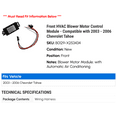 thumbnail image 2 of Front HVAC Blower Motor Control Module - Compatible with 2003 - 2006 Chevy Tahoe 2004 2005, 2 of 2