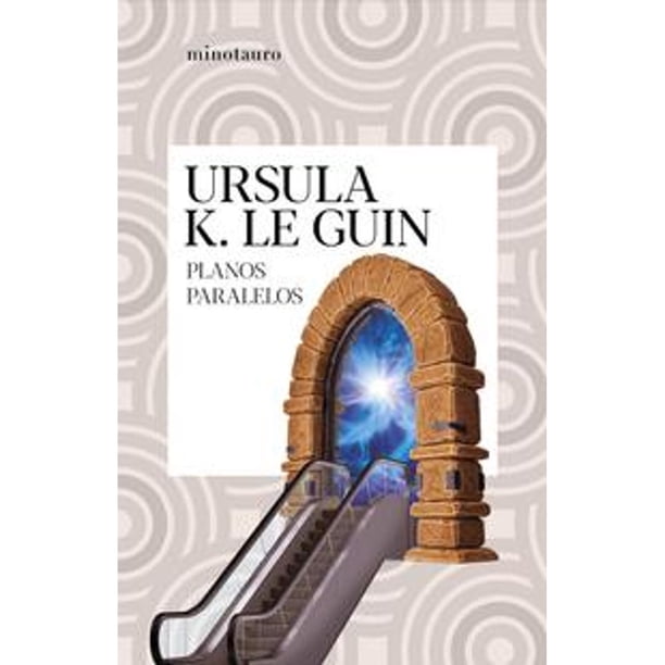 Libro Planos Paralelos Tapa Blanda, Autor Ursula K. Le Guin, Editorial Minotauro Mexico