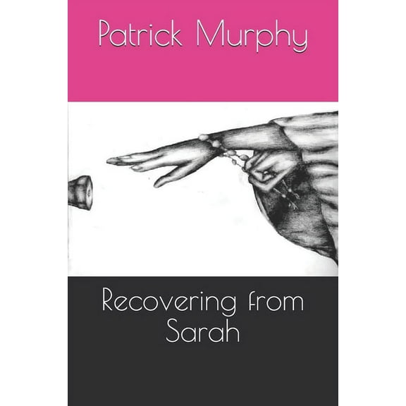 Recovering from Sarah (Paperback)