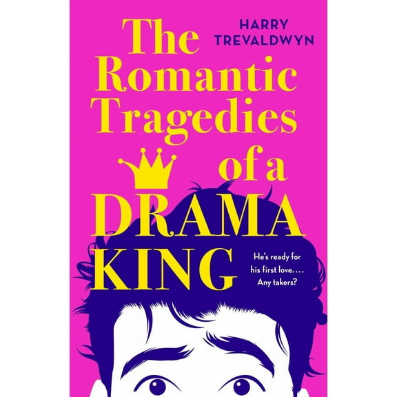 Harry  Trevaldwyn: The Romantic Tragedies of a Drama King (Paperback)