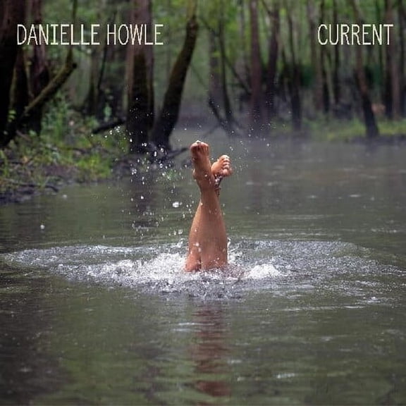 Danielle Howle - Current - Music & Performance - CD