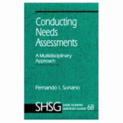 Pre-Owned Conducting Needs Assessments: A Multidisciplinary Approach (SAGE Human Services Guide 68) (Paperback) 0803952120 9780803952126