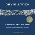 thumbnail image 3 of Catching the Big Fish: Meditation, Consciousness, and Creativity, (Paperback), 3 of 3