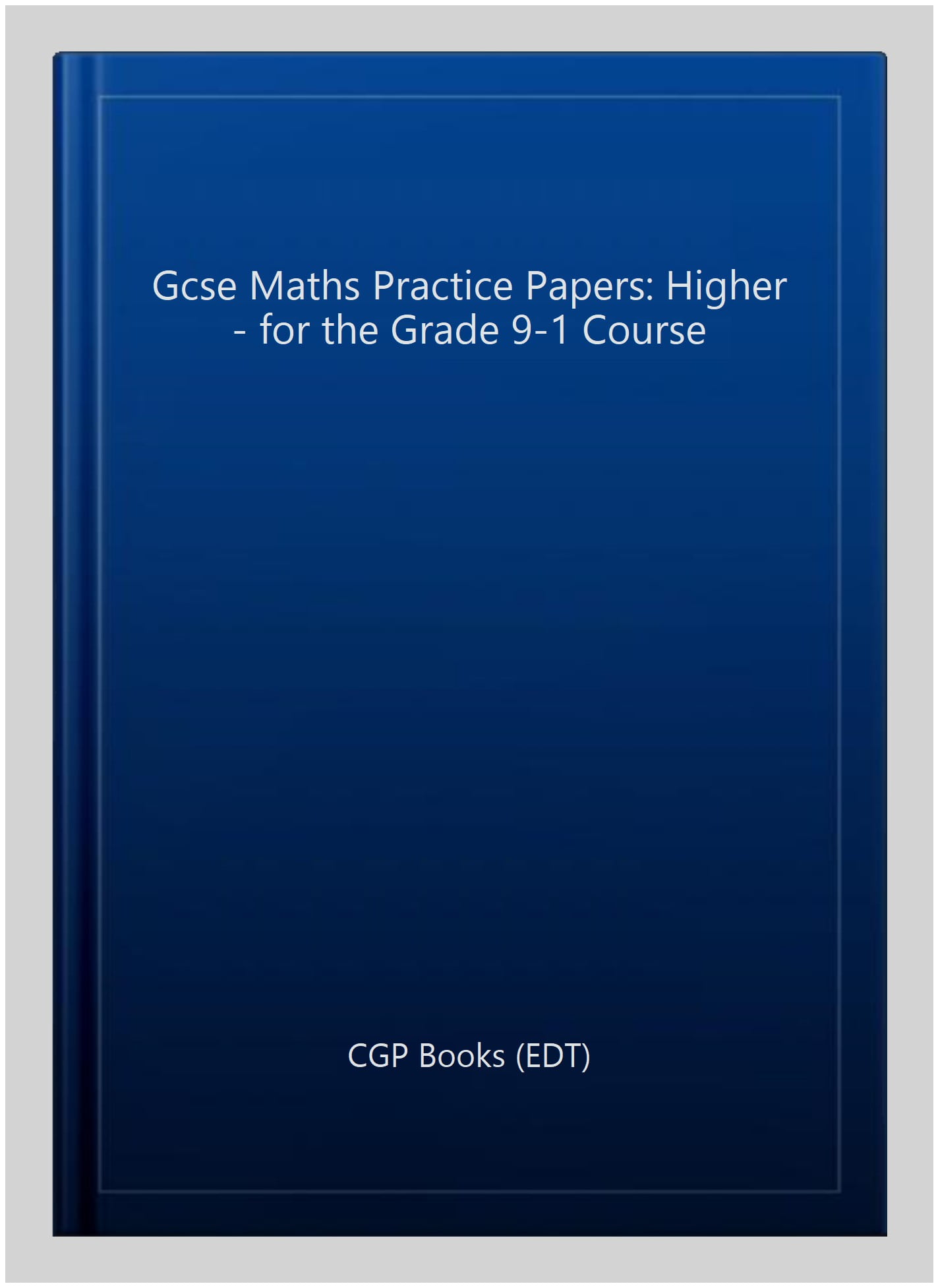 New Gcse Maths Practice Papers Higher For The Grade 9 1 Course Walmart Com Walmart Com