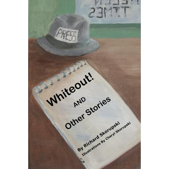Whiteout!: And Other Stories (Paperback) by Richard Skorupski