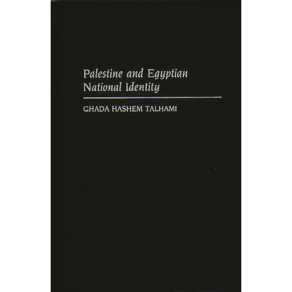 Palestine and the Egyptian National Identity, (Hardcover)