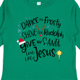 thumbnail image 4 of Inktastic Dance Like Frosty, Shine Like Rudolph, Give Like Santa Boys or Girls Long Sleeve Toddler T-Shirt, 4 of 5
