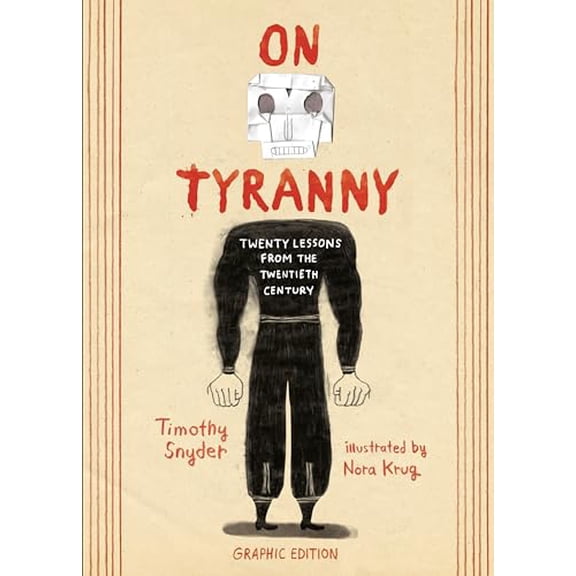 Pre-Owned On Tyranny Graphic Edition: Twenty Lessons from the Twentieth Century, 9781984860392, 1984860399, Hardcover, Reprint edition