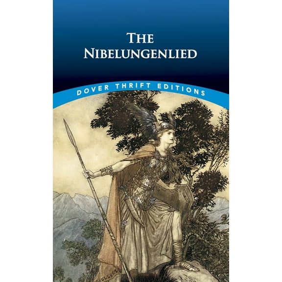 Dover Thrift Editions: Literary Collections: The Nibelungenlied (Paperback)