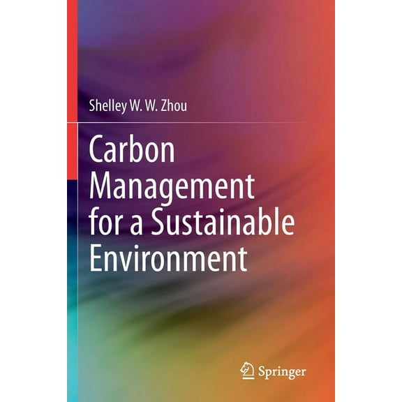 Carbon Management for a Sustainable Environment, (Paperback)