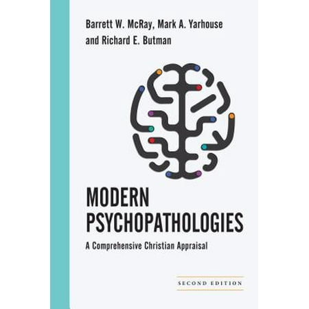 Modern Psychopathologies : A Comprehensive Christian (Best Abnormal Psychology Textbooks)