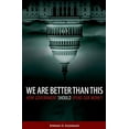 thumbnail image 1 of Pre-Owned We Are Better Than This: How Government Should Spend Our Money (Hardcover) 019933224X 9780199332243, 1 of 1