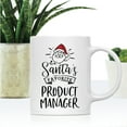 thumbnail image 2 of Koyal Wholesale Santa Claus Ceramic Coffee Mug, Santa's Favorite Product Manager, 2 of 5