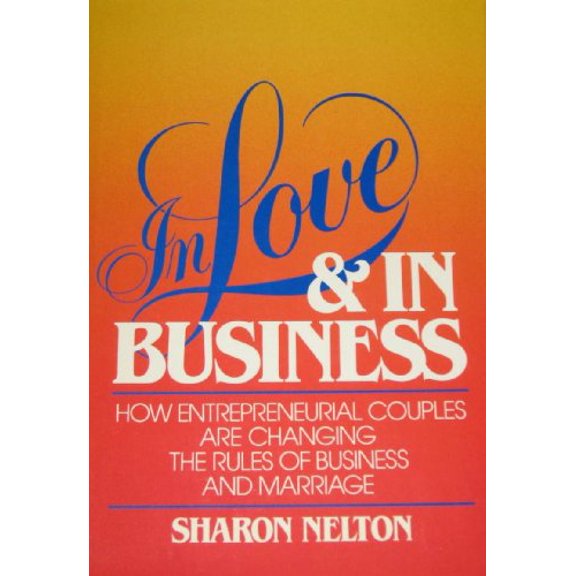 Pre-Owned In Love and in Business: How Entrepreneurial Couples are Changing the Rules of Business and Marriage Paperback