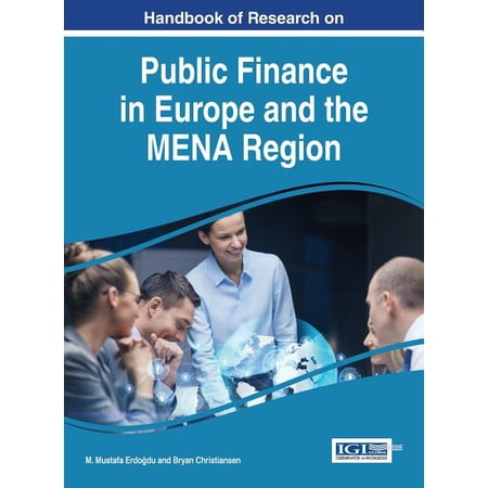 Handbook of Research on Public Finance in Europe and the MENA Region (Hardcover)