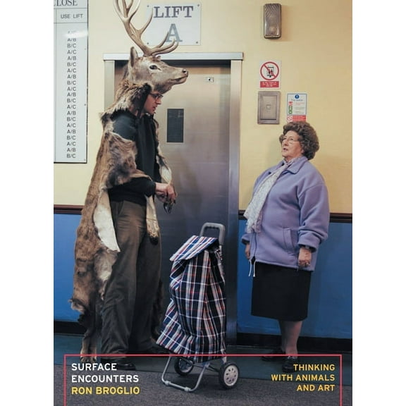 PostHumanities Surface Encounters: Thinking with Animals and Art, (Paperback)