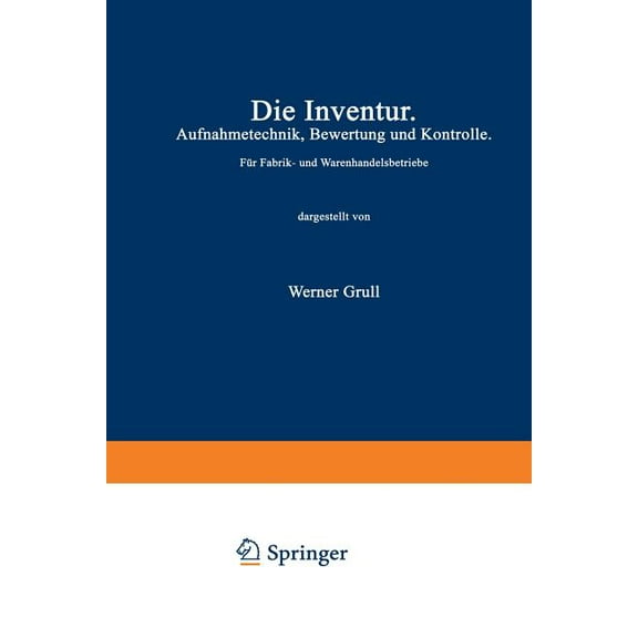 Die Inventur: Aufnahmetechnik, Bewertung Und Kontrolle, (Paperback)