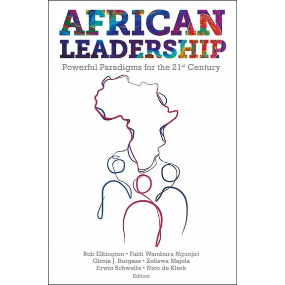 African Leadership: Powerful Paradigms for the 21st Century, (Hardcover)