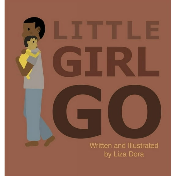 Little Girl Go, (Hardcover)