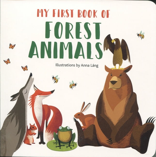 My First Book of Animals My First Book of Forest Animals (Board book)