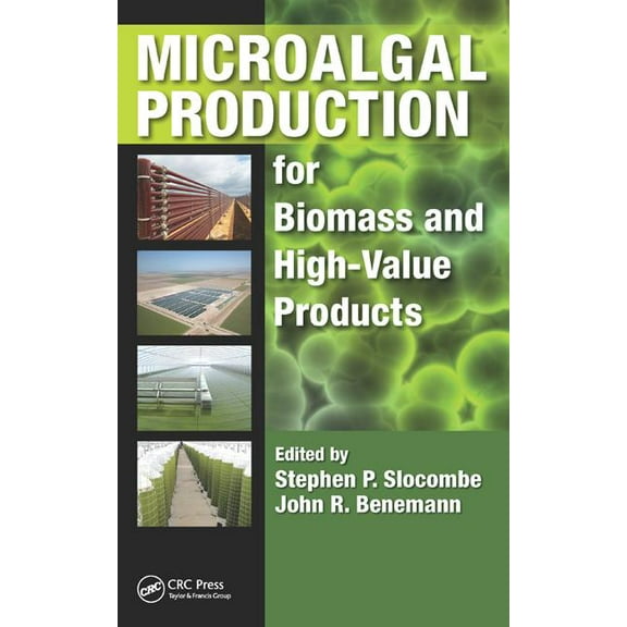 Microalgal Production for Biomass and High-Value Products, (Hardcover)
