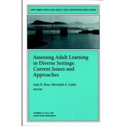 Angle View: Assessing Adult Learning in Diverse Settings : Current Issues and Approaches, Used [Paperback]