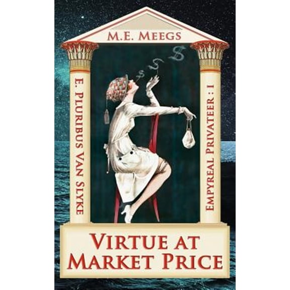 Pre-Owned Virtue at Market Price: A Saucy Tale of Airborne Pirates and Sins Personified