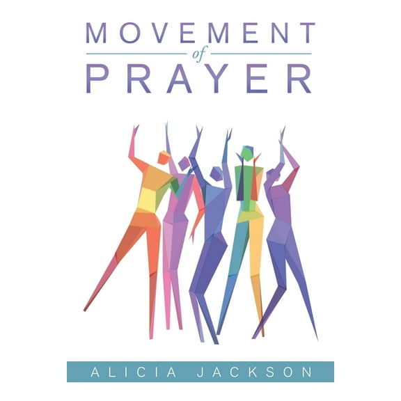Movement of Prayer (Paperback)