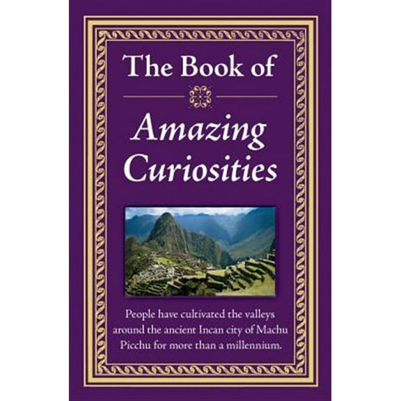 Pre-Owned The Book of Amazing Curiosities Hardcover Publications International Ltd.
