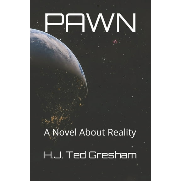 Pawn: A Novel About Reality (Paperback)