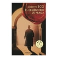 thumbnail image 1 of El Cementerio de Praga Debolsillo Umberto Eco, 1 of 1