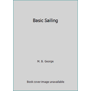 Basic Sailing [Paperback - Used]