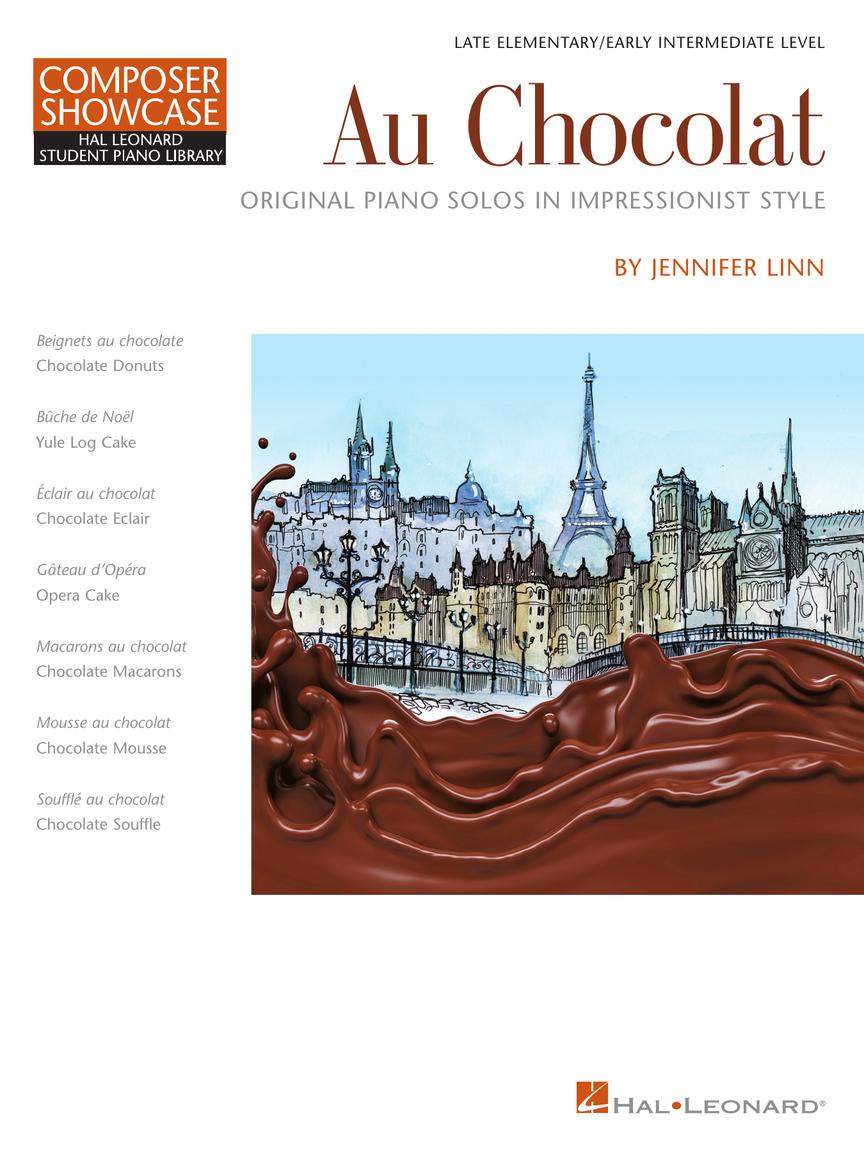 Au Chocolat Original Piano Solos In Impressionist Style Nfmc 24 Selection Composer Showcase Hal Leonard Student Piano Library Late Elementary Level Paperback Walmart Com